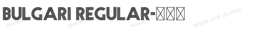 Bulgari Regular字体转换